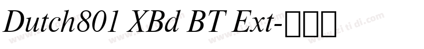 Dutch801 XBd BT Ext字体转换